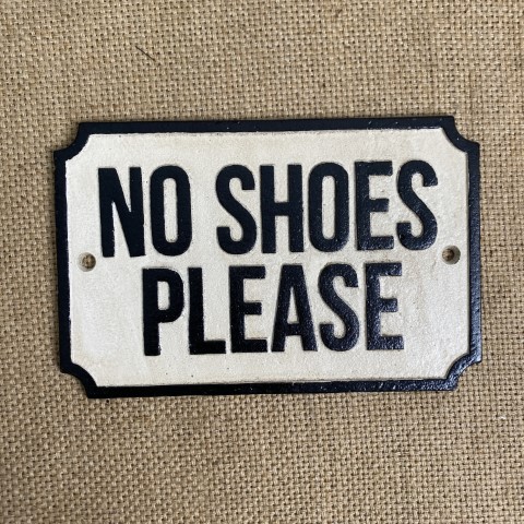 Cast Iron 'No Shoes Please' Sign